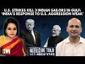 US Strikes Kills Indian Sailors; New Delhi Sticks To Condemnation, Summoning American Diplomats