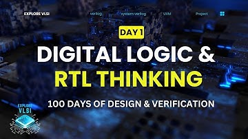 Day 1 – Digital Logic & RTL Thinking | 100 Days of RTL Design & Verification | VLSI Jobs