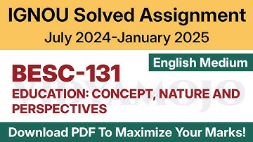 IGNOU BESC 131 Solved Assignment 2024-25 English Medium PDF Download | BESC 131 Assignment 2024-2025