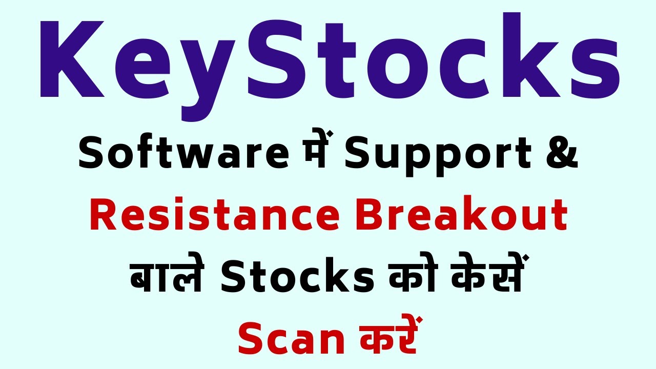 How To Scan Support & Resistance Stocks In Keystocks ! Support $ Resistance Breakout Stocks