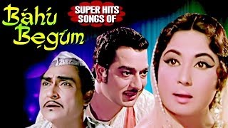 All hindi songs collection of super hit movie bahu begum (1967), a
love story, starring, pradeep kumar, meena kumari, ashok lalita pawar,
helen music ...