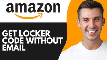HOW TO GET AMAZON LOCKER CODE WITHOUT EMAIL (2025)