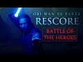Obi-Wan vs Vader - RESCORE with Star Wars III soundtrack