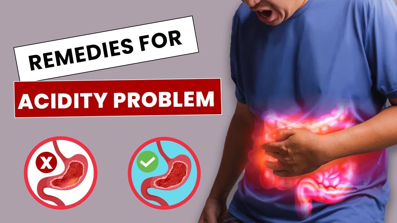 REMEDIES FOR ACIDITY PROBLEMS - YouTube