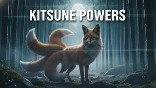 The Kitsune - 6 Powers of Japanese Fox Spirits