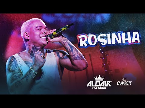 Aldair Playboy - Rosinha (Clipe Oficial)