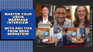 Master Your USCIS Marriage Interview With Pro Tips From Brad Bernstein!