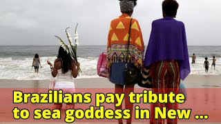 Brazilians pay tribute to sea goddess in New Year tradition