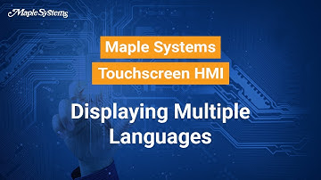 Displaying Multiple Languages -- Maple Systems Touchscreen HMI