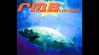 RMB - Love Is An Ocean (Short Mix) (1995)