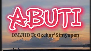Omjho Ft Ozcharsimyapen  Abuti  Mv 