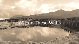 Within These Walls - Drifting in Silence, E J R M (Official Video)
