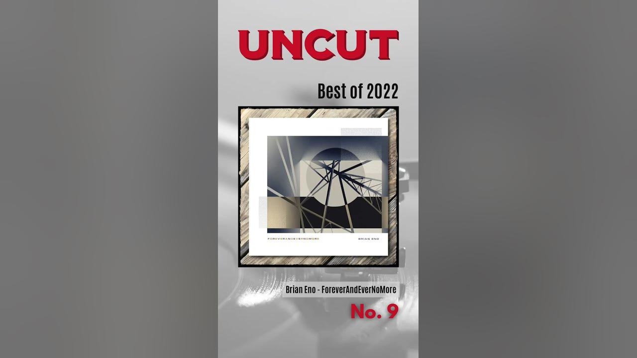 Brian Eno | Uncut Best of 2022  - No. 9