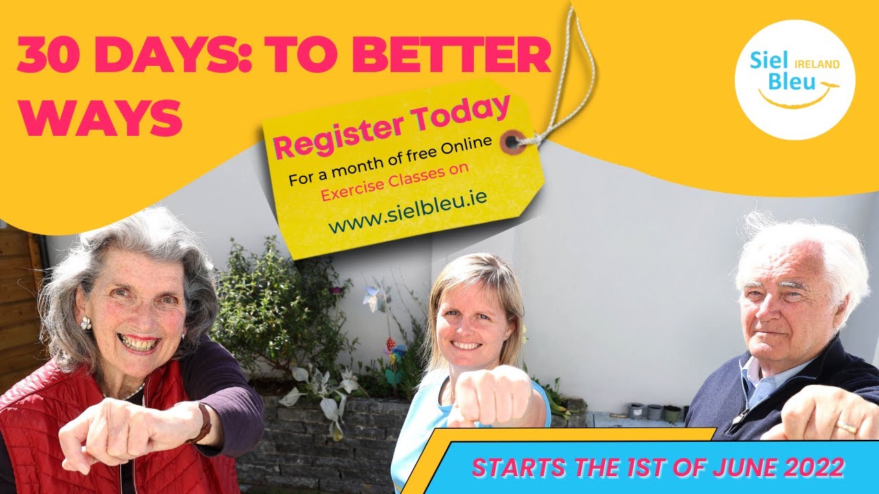 30 Days to Better Ways | Ireland's First Fitness Challenge for Older Adults | Siel Bleu Ireland