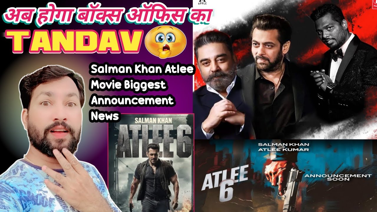 Salman Khan Atlee Movie Biggest Announcement News| Atlee 6 Announcement Video| Atlee 6 Teaser Soon|