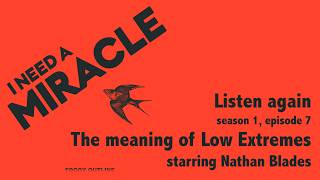 I NEED A MIRACLE season 2 crowdfunding launch (and S1E7 listening party)