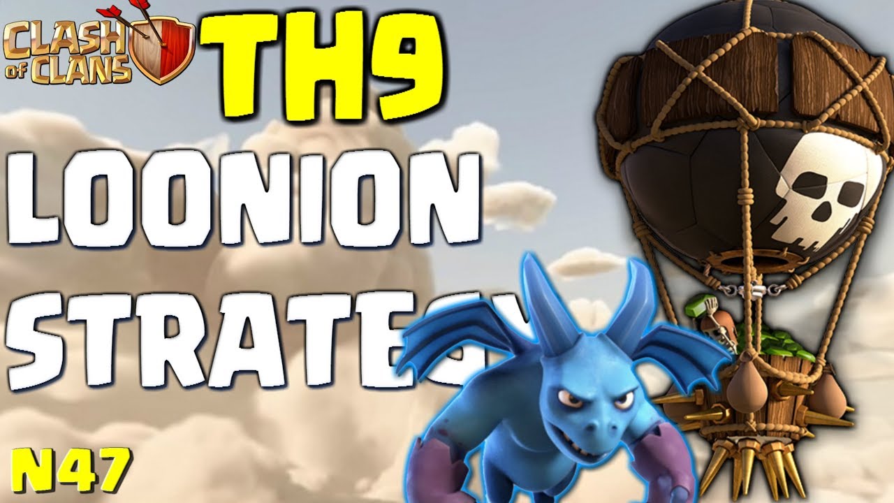 TH9 LOONION 3 STAR STRATEGY  | Clash of Clans