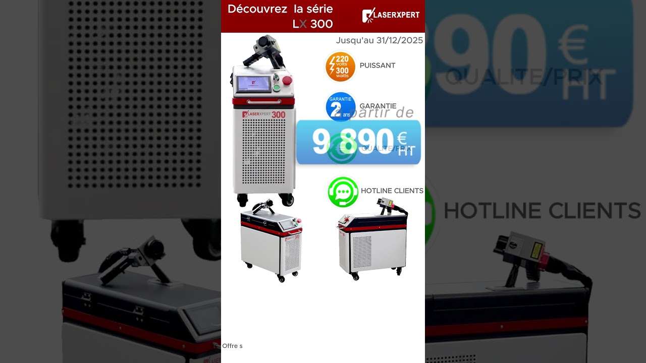 Une offre exclusive - LaserXpert - LX 300 à moins de 10 000€