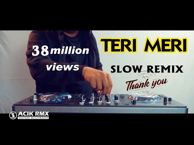 TERI MERI Slow Remix DJ ACIK Voc. Lusiana Safara class=