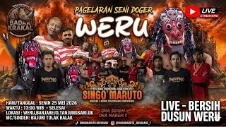 🔴 LIVE DOGER SINGO MARUTO // Bersih Dusun Weru,Banjarejo,Tanjungsari,Gk