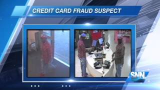 SNN: Suspect Wanted for Credit Card Fraud