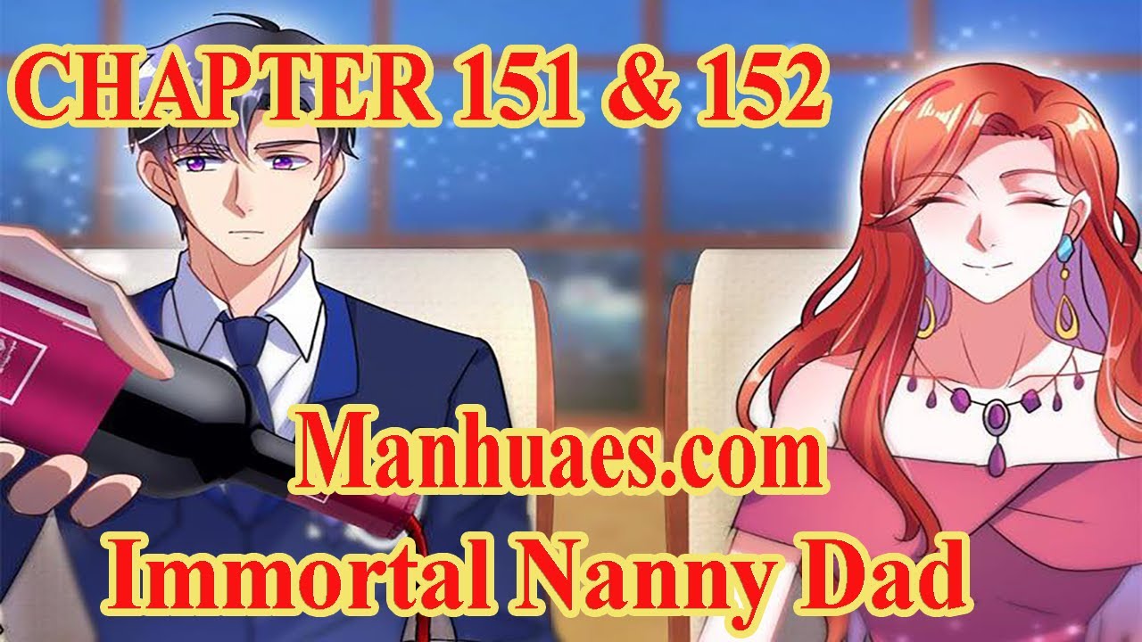 Immortal Nanny Dad Chapter 30: Chapter 30 www.youtube.com