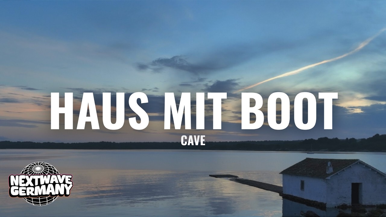 Cave - Haus mit Boot (Lyrics)