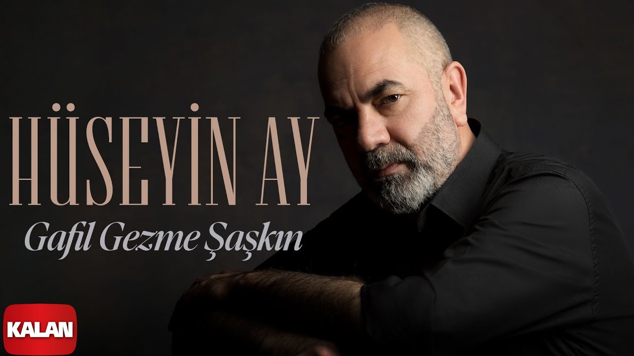 Yeraltı Dizi Şarkısı - Gafil Gezme Şaşkın - Hüseyin Ay  I  © 2026 Kalan Müzik