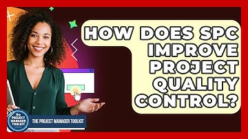 How Does SPC Improve Project Quality Control? - The Project Manager Toolkit