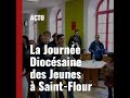   actu  la journe diocsaine de jeunes  st flour