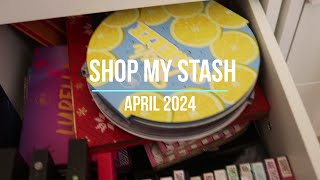 SHOP MY STASH APRIL 2024