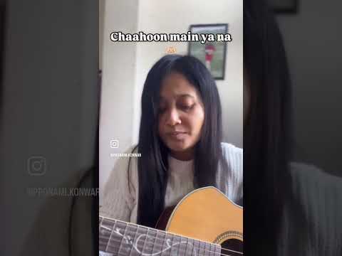 Chaahoon main ya na | Pronami Konwar | Raw cover