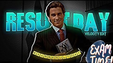 EXAM RESULT DAY - VELOCITY EDIT | Result Day Status | Exam Results Status | Monster Edits