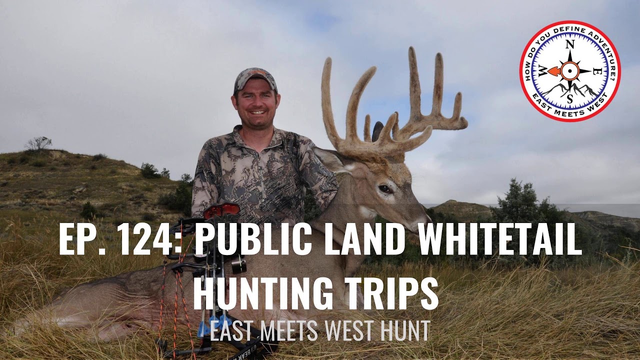 Ep. 124 Public Land Whitetail Hunting Trips with Tony Peterson YouTube