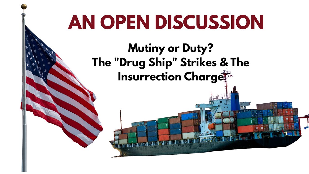 Mutiny or Duty? The "Drug Ship" Strikes & The Insurrection Act