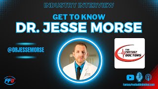 Get to Know Dr. Jesse Morse From The Fantasy Doctors - Fantasy Football Unlimited Podcast