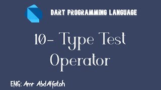 10- Data Type Operators (Type Test Operators)