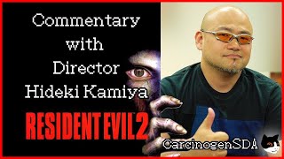 Resident Evil 2 Director Commentary with Hideki Kamiya [ENG/日本語]