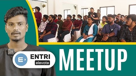 Entri Elevate Meet Up | Entri Codecast