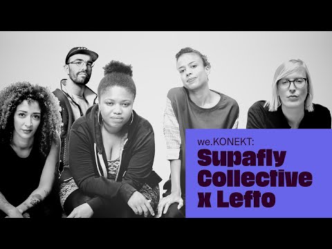 we.KONEKT: Supafly Collective x Lefto (dj set)