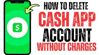 How To Delete a Cash App Account (Step-by-Step 2026)
