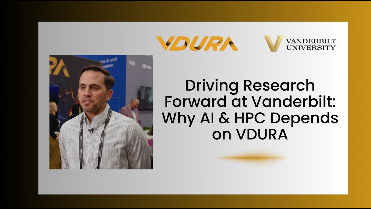 Driving Research Forward at Vanderbilt: Why AI & HPC Depends on VDURA