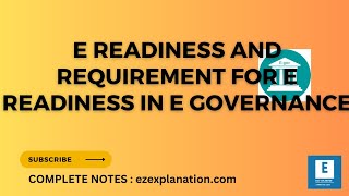 E READINESS AND REQUIREMENT FOR E READINESS IN E GOVERNANCE #egovernance #students #csit