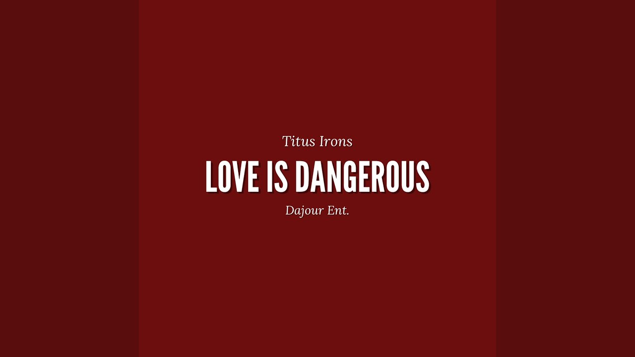 Watch Love Is Dangerous on YouTube Watch Love Is Dangerous on YouTube