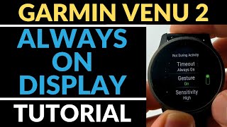 Turn on the Always On Display - Garmin Venu 2 Tutorial screenshot 3