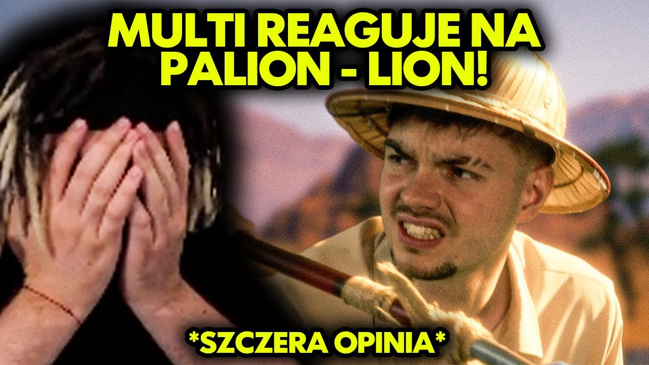 MULTI reaguje na PALION - LION! *szczera opinia*