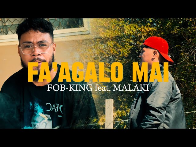 FOB-KING - Fa’agalo Mai (feat. MALAKI) Official music video class=