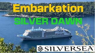 Silversea : Embarkation, Silver Dawn!