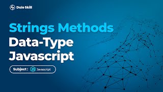 Strings methods in JavaScript | Class - 8 | Beginner's (Hindi)