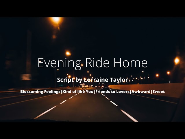 ASMR| Evening Ride Home [Blossoming Feelings][Friends to Lovers] [Sweet][Girlfriend Roleplay]